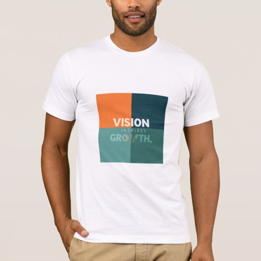 T-shirt La vision inspire la croissance (Devant)