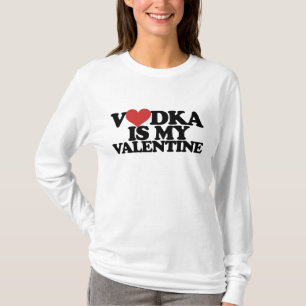 T-shirt La vodka est ma Saint Valentin