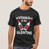 T-shirt La Vodka est ma Saint Valentin (Devant)