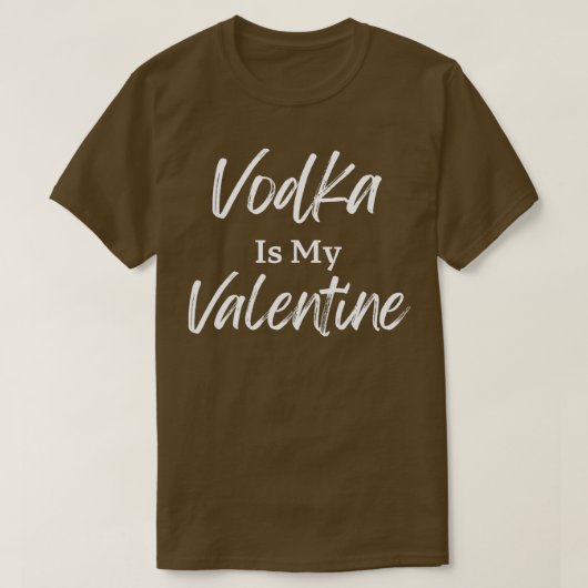 T-shirt La Vodka est ma Saint Valentin drôle La Saint Vale (Design devant)