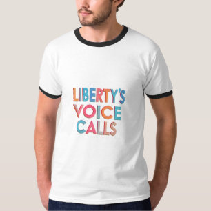 T-shirt La voix de la liberté appelle Ringer