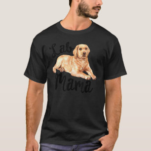 T-shirt Lab Mama Labrador Retriever Chien Maman Secourir F
