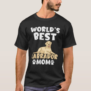 T-shirt Lab Retriever Worlds Best Labrador Mom