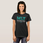 T-shirt Lab Tech MLT Medical Laboratory Technician Science (Devant entier)