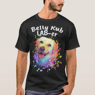 T-shirt Laber Caresse Ventre Labrador Retriever Humour La