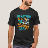 T-shirt Laboratoire d'enseignant en biologie Plutôt être b (Devant)