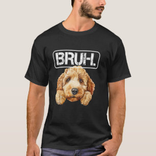 T-shirt Labradoodle Bruh Amoureux de Chien Drôle