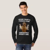 T-shirt Labradoodle Dog Owner Never Trust A Person Your La (Devant entier)