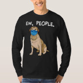 T-shirt Labrador Retriever Ew People Chien (Devant)