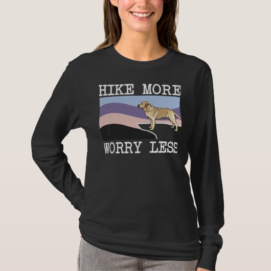 T-shirt Labrador Retriever Hike Plus Inquiète Moins Graphi (Devant)