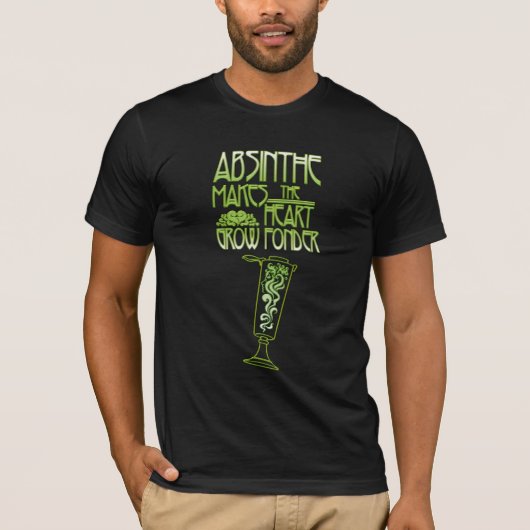 T-shirt L'absinthe fait le coeur se développer plus (Devant)