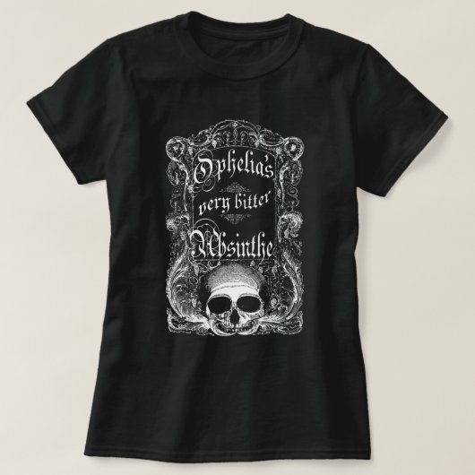 T-shirt L'absinthe très amère d'Ophélie (Design devant)