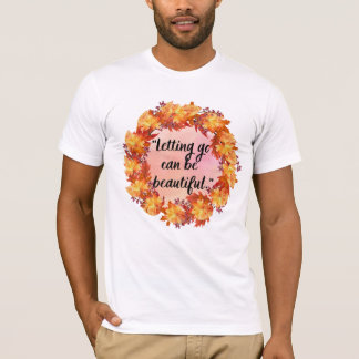 T-shirt Lâcher prise peut être beau