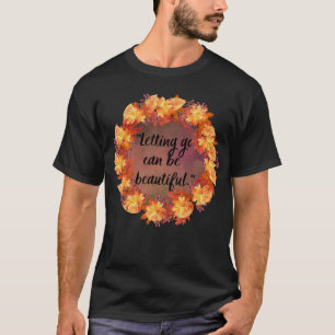 T-shirt Lâcher prise peut être beau