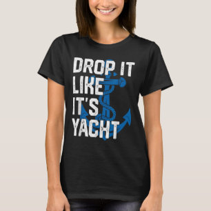 T-shirt Lâchez-le comme ses hommes de yacht naviguant capi