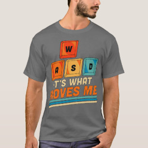 T-shirt LÂCHEZ son jeu What Move Me PC