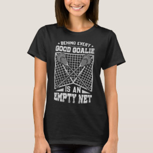T-shirt Lacrosse Goalie Derrière Chaque Bon Goalie