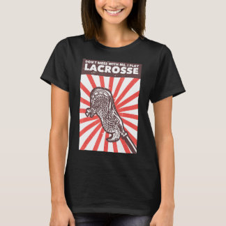 T-shirt Lacrosse I Play Lacrosse Lax
