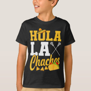 T-shirt Lacrosse lax mexicain cinq de mayo hola laxchachos