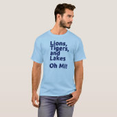 T-shirt Lacs oh MI tigers de lions ! (Devant entier)