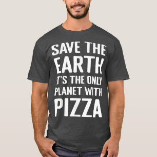 T-shirt L'activiste de l'environnement Pizza Lover Tee Drô