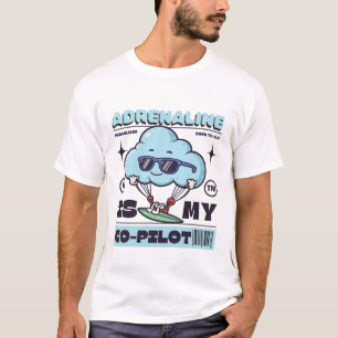 T-shirt L'adrénaline est mon copilote