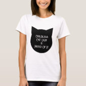 T-shirt Lady chatte sans enfant et fière de lui (Devant)