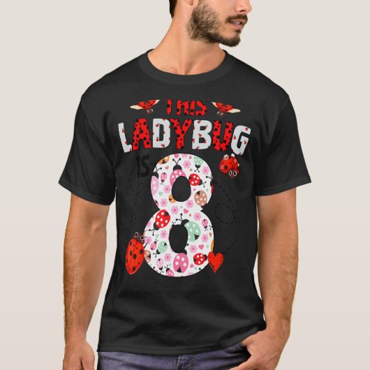 T-shirt Ladybug Est 8 Ans Anniversaire Ladybug Thème (Devant)
