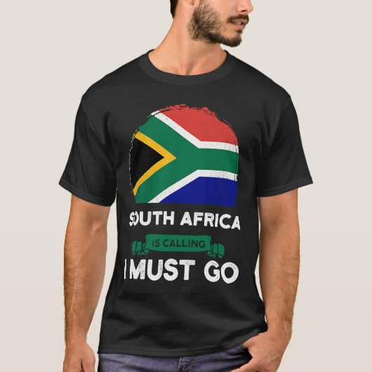 T-shirt L'Afrique Du Sud Dit Que Je Dois Aller En Afrique (Devant)