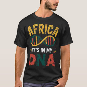 T-shirt L'Afrique Est Dans Mon Adn Patrimoine Africain Fiè