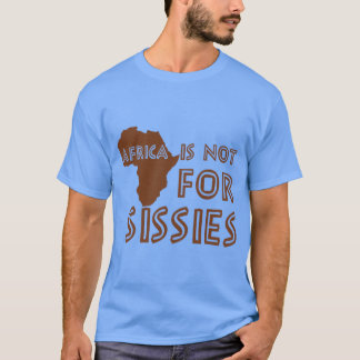 T-shirt L'Afrique n'est pas pour les bébés de la famille d
