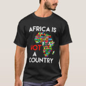 T-shirt L'Afrique N'Est PAS Un Pays L'Afrique Est Un Conti (Devant)