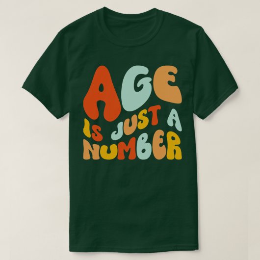 T-shirt L'Âge Est Juste Un Nombre (Design devant)