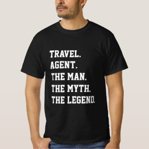 T-shirt L'agent de voyage L'homme Le mythe La légende T-sh