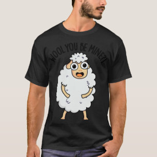 T-shirt Laine Tu Es À Moi Drôle Mouton Pun 1