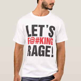 T-shirt laisse la rage !