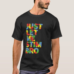 T-shirt Laisse-Moi Stim Bro Sensibilisation sur l'autisme 