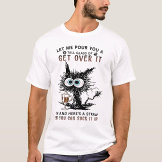 T-shirt Laisse-Moi Te Verser Un Grand Verre D'Y ARRÊTER.