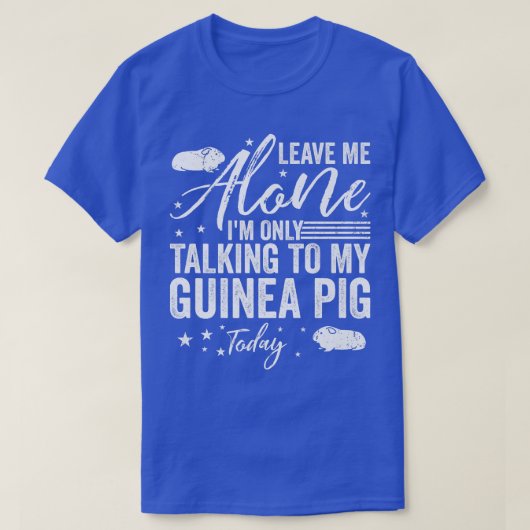 T-shirt Laisse-moi tranquille Je ne parle qu'à mon cochon  (Design devant)