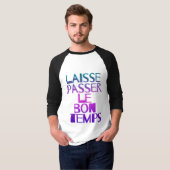 T-shirt Laisse passer le bon temps (Devant entier)