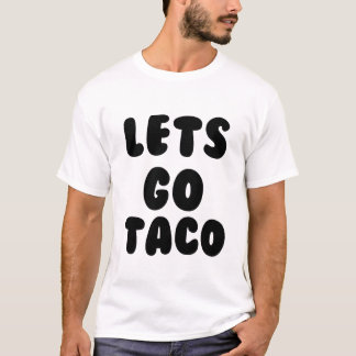 T-SHIRT LAISSER ALLER TACO