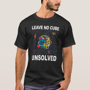 T-shirt Laisser Aucun Cube Non Résolu Vitesse Cubing Math