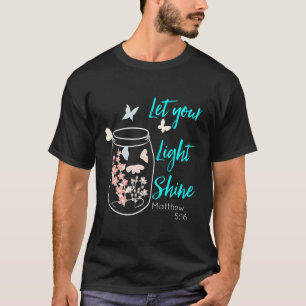 T-shirt Laisser Briller Votre Lumière Fleurs de pot Papill