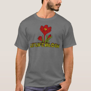 T-shirt Laisser la vie fleurir amour Fleurs jardiner fleur