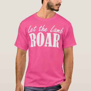 T-shirt laisser l'agneau rugir