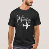 T-shirt Laisser L'Aventure Commencer Inspirational Airplan (Devant)