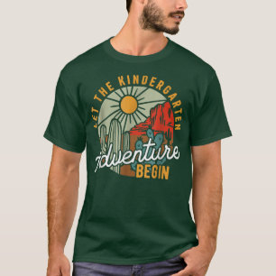 T-shirt Laisser L'Aventure Du Jardin D'Enfants Commencer L