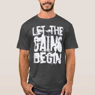 T-shirt Laisser les gains commencer entraînement gym train