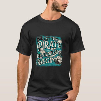 T-shirt Laisser les shenanigans pirates commencer Buccanee