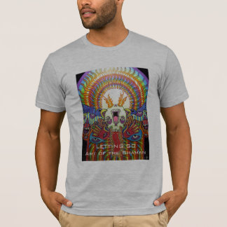 T-shirt Laisser vont art de ~ du chaman